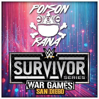 POISONRANA LIVE 11/30/25: Survivor Series WAR GAMES, Continental Classic & more!