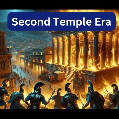 The Second Temple Era: From Cyrus to Rome - Rabbi Efraim Palvanov The Second Temple Era: From Cyrus to Rome - Rabbi Efraim Palvanov