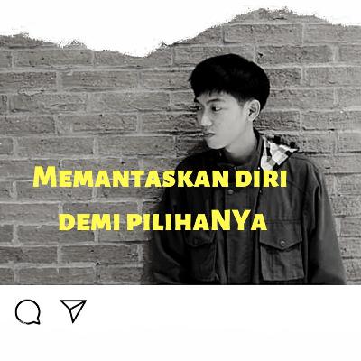 Memantapkan pilihan dengan memantaskan diri