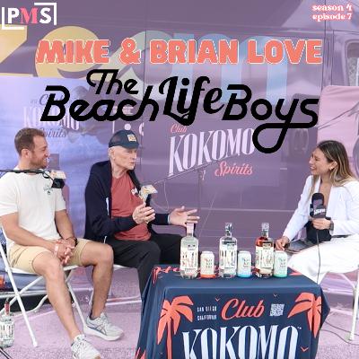 Mike Love & Brian Love - The BeachLife Boys: Ep 7