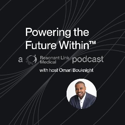 Episode 7: The Importance of Creating Value Early and Other Advice from One of MedTech's Leading VCs