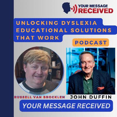 Unlocking Dyslexia- Educational Solutions That Work: Russell Van Brocklen Unlocking Dyslexia- Educational Solutions That Work: Russell Van Brocklen