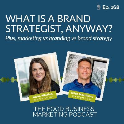 168. What is a Brand Strategist, Anyway? Plus, Marketing vs Branding vs Brand Strategy 168. What is a Brand Strategist, Anyway? Plus, Marketing vs Branding vs Brand Strategy