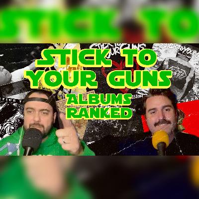 Ranking All The Stick To Your Guns Albums