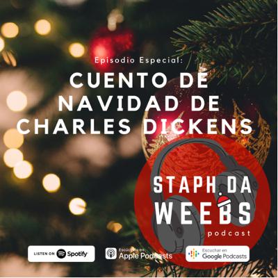 Episodio Especial: Cuento de Navidad de Charles Dickens