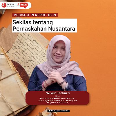 Podcast Penerbit BRIN #46 - Menelisik Pernaskahan Nusantara