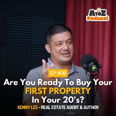 Are You Ready To Buy Your First Property In Your 20's? - Kenny Lee, Author of "Tolong Luluskan"