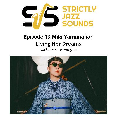 Episode 13-Miki Yamanaka: Living Her Dreams