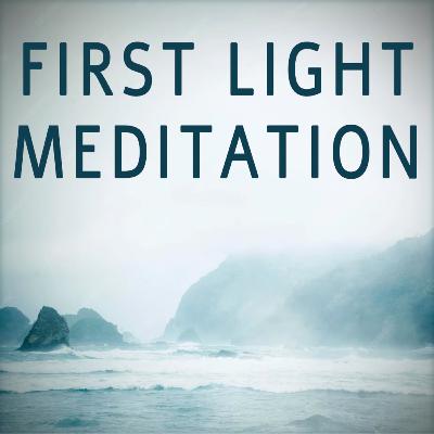 First Light Meditation