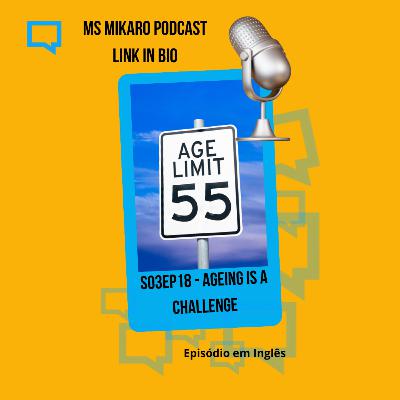 s03ep18 - Ageing is a challenge s03ep18 - Ageing is a challenge