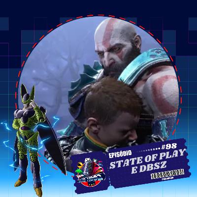 Episódio 98 - State Of Play