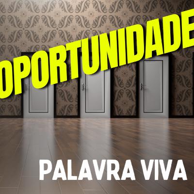 Palavra Viva - T 2 - EP 032 – Oportunidade