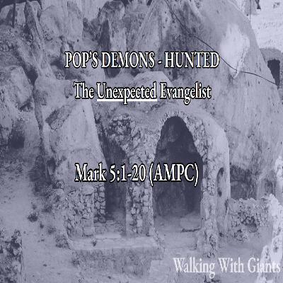 Pop's Demons Hunted - Pastor Harvey Carey