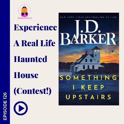 JD Barker Shares Chilling Tales and Upcoming Contest on the Bookaholic Podcast | Episode 126