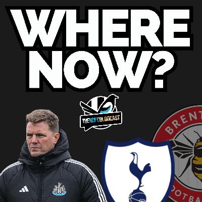 Where now for Newcastle? - Brentford disaster, Howe poll and Spurs preview Where now for Newcastle? - Brentford disaster, Howe poll and Spurs preview
