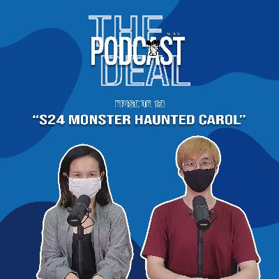 Episode 13 | S24 Monster haunted Carol