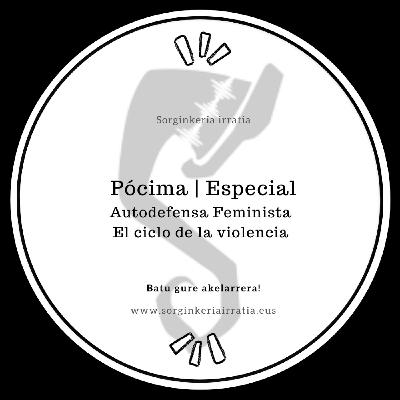 Pócima Especial - El ciclo de la violencia.