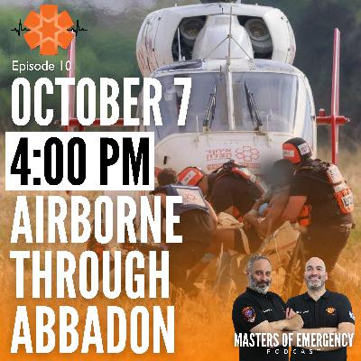 October 7, 4:00 PM - Airborne Through Abbadon