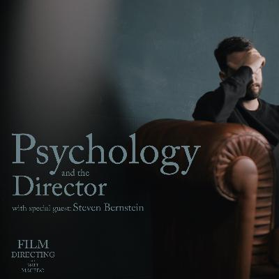 Psychology and the Director Psychology and the Director