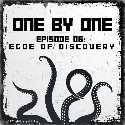 1x1: 06 - Edge of Discovery