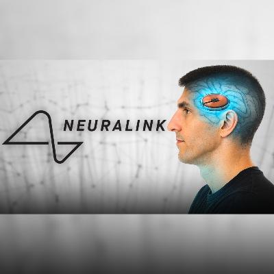 Neuralink, ¿el futuro de la humanidad o fiasco? (Ep. 111)