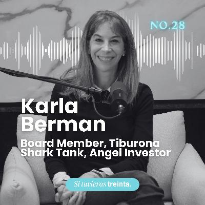 28) Karla Berman - Romper esquemas: carrera, maternidad y propósito sin perderte en el intento