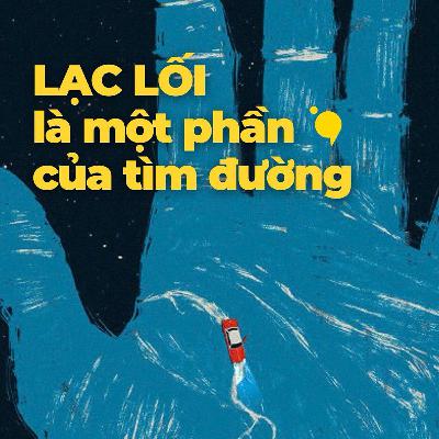 Dành cho những ngày cậu chẳng biết đi đâu về đâu? | Podcast