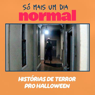 51 - Histórias de terror pro Halloween 51 - Histórias de terror pro Halloween