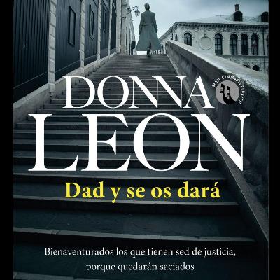 DAD Y SE OS DARÁ, DE DONNA LEÓN: UN CHISME DE LAVADERO