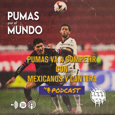 Pumas va a competir con mexicanos y cantera