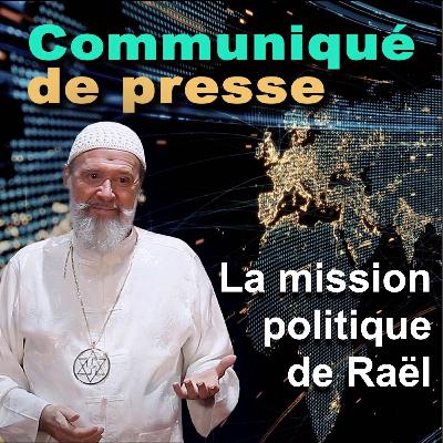 MISSION POLITIQUE DE RAEL MISSION POLITIQUE DE RAEL
