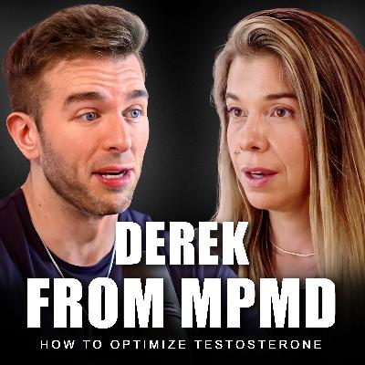 Derek from MPMD: How To Fix Low Testosterone Naturally (At Any Age)