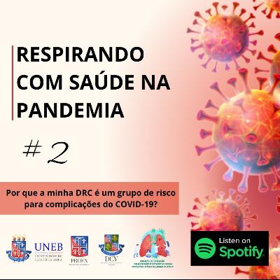 Por que a minha DRC é um grupo de risco para complicações de COVID-19? Por que a minha DRC é um grupo de risco para complicações de COVID-19?