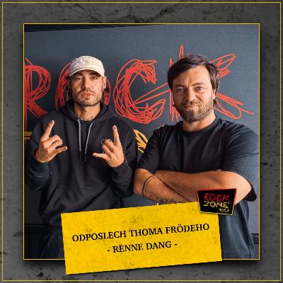 Odposlech Thoma Frödeho - RENNE DANG Odposlech Thoma Frödeho - RENNE DANG