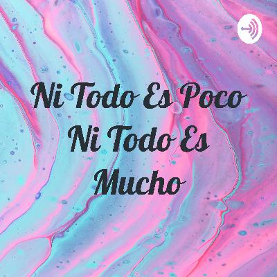 Ni Todo Es Poco Ni Todo Es Mucho (Trailer)