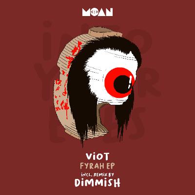 Viot - Fyrah (Dimmish Remix)