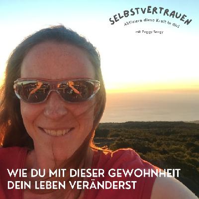 143_Wie du mit dieser Gewohnheit dein Leben veränderst