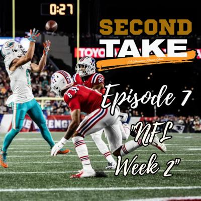 EP 7: NFL Week 2