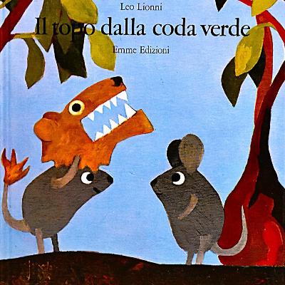 Il topo dalla coda verde 🐁 di Leo Lionni - I libri consigliati da Favole nel traffico Il topo dalla coda verde 🐁 di Leo Lionni - I libri consigliati da Favole nel traffico