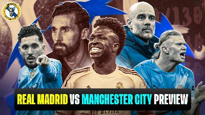 Can Real Madrid Beat Manchester City? 1st Leg Preview! Can Real Madrid Beat Manchester City? 1st Leg Preview!