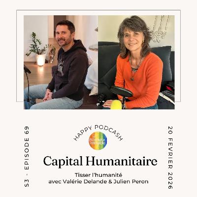 Tisser l'humanité avec Julien Peron (Épisode #2/3) - bonheur, documentaire, innovation en éducation