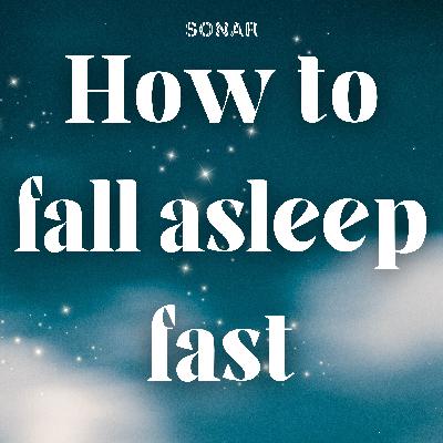 Check out How to Fall Asleep Fast