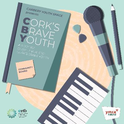 Cork's Brave Youth - Episode 3 with special guests April and Jacob of YMCA's Groundfloor's Rainbow Folx