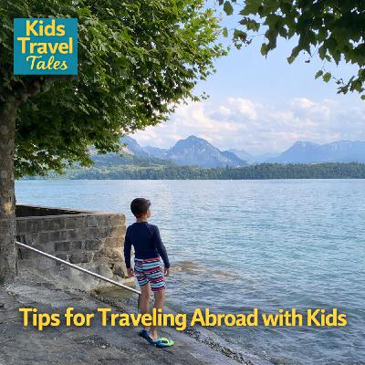 Planes, Trains & Cruise Ships: Tips for Traveling Abroad with Kids 🚗✈️🚆