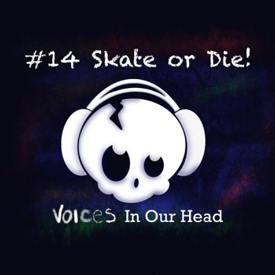 #14 Skate or Die!