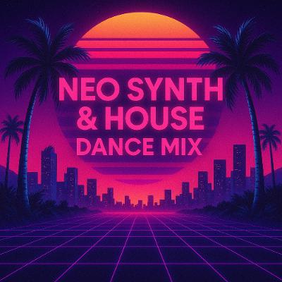 MixTape 118 - Neo Synth & House Dance Mix