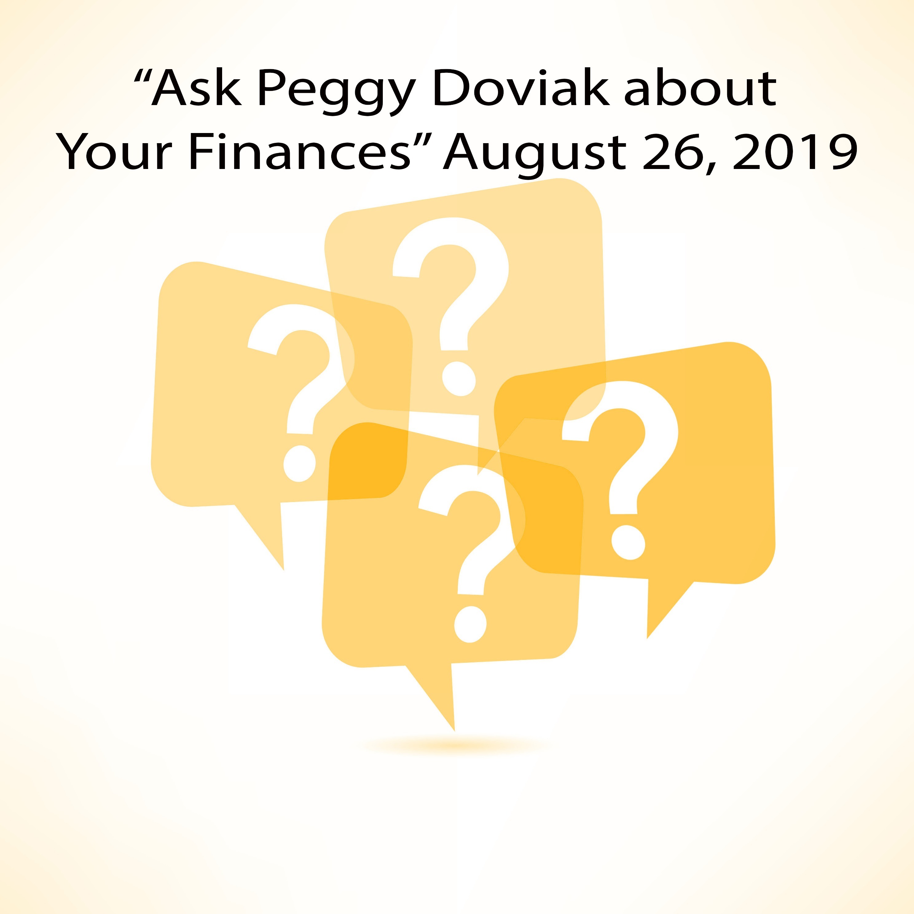 Ask Peggy Doviak About Your Finances!