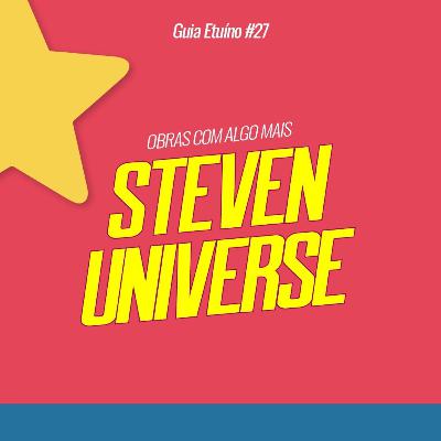 Guia Etuíno #27 Steven Universe