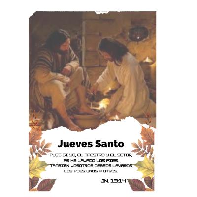 Santa Misa jueves Santo lavatorio de pies Institución de la Eucaristia Santa Misa jueves Santo lavatorio de pies Institución de la Eucaristia