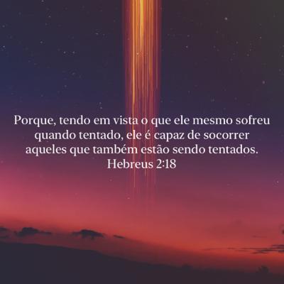 Deus nos ajuda na hora da tentação, mas nunca, em hipótese alguma, nos tenta.